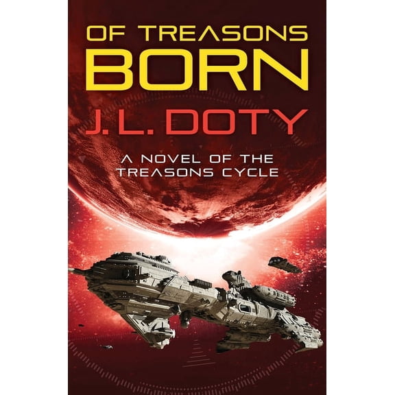 Treasons Cycle Of Treasons Born, Book 1, (Paperback)