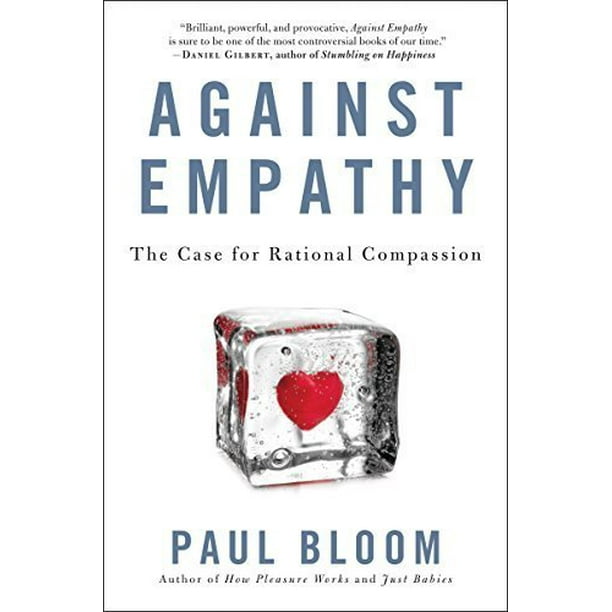 Contre l'Empathie, les Arguments en Faveur de la Compassion Rationnelle