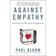 Contre l'Empathie, les Arguments en Faveur de la Compassion Rationnelle – image 1 sur 1
