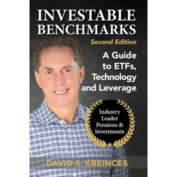Pre-Owned Investable Benchmarks: A Guide to ETFs, Technology and Leverage (Paperback) 1736371002 9781736371008