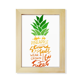 thumbnail image 1 of Ser una piña Stand Tall quote Escritorio de madera Arte Pintura 6x8 pulgadas marco de foto foto, 1 of 4
