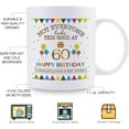 thumbnail image 5 of Not Everyone Looks This Good At 60 Happy Birthday 11oz Coffee Mug - 60th Birthday Gifts for Women Men Grandma Grandpa Mom Dad Friend Sister Brother Uncle Aunt Coworker, 5 of 6