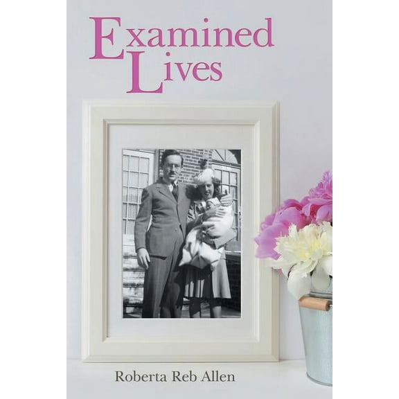Examined Lives (Paperback)