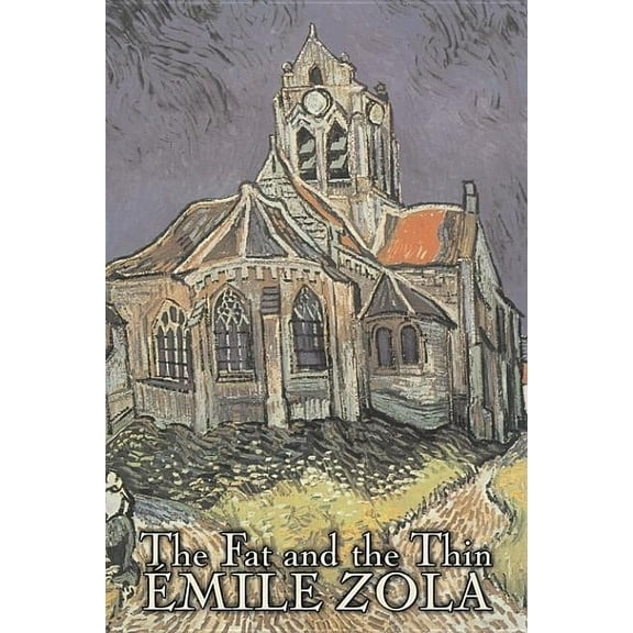 The Fat and the Thin by Emile Zola, Fiction, Literary, Classics, (Hardcover)