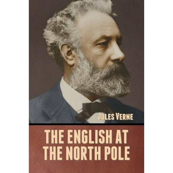 The English at the North Pole, (Paperback)