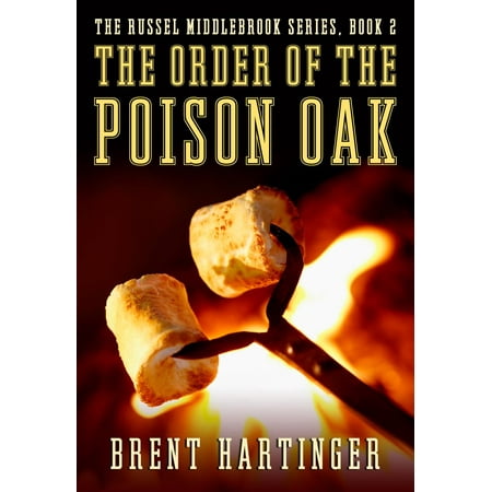 The Order of the Poison Oak - eBook (The Best Way To Get Rid Of Poison Oak)