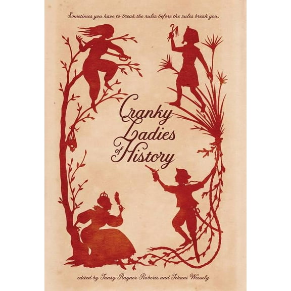 Cranky Ladies of History (Hardcover)