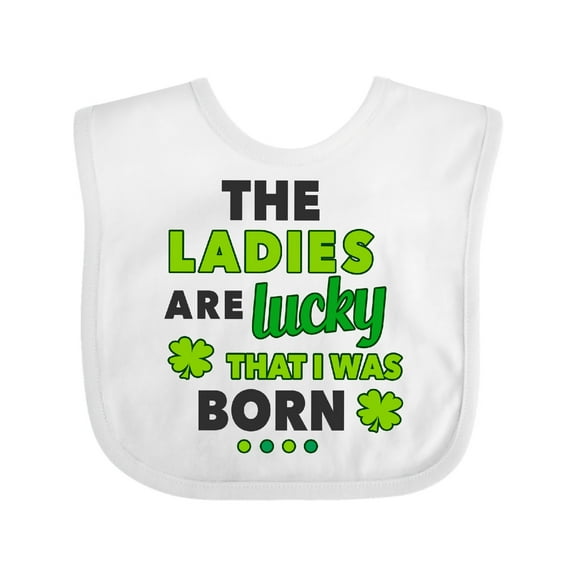 Inktastic The Ladies Are Lucky That I Was Born St Patricks Day Baby Boy Boys Baby Bib