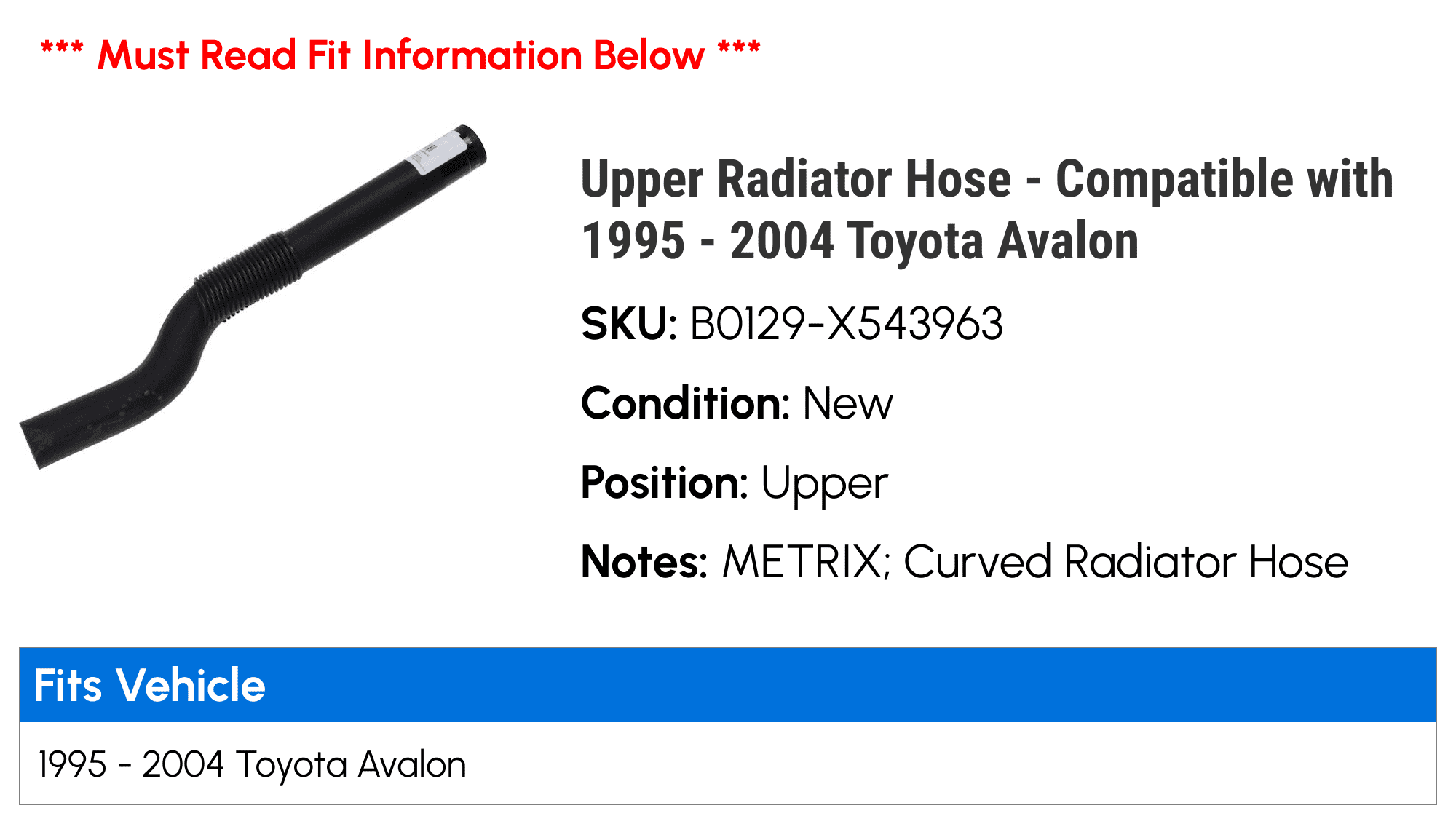 Upper Radiator Hose - Compatible with 1995 - 2004 Toyota Avalon 1996 1997 1998 1999 2000 2001 2002 2003