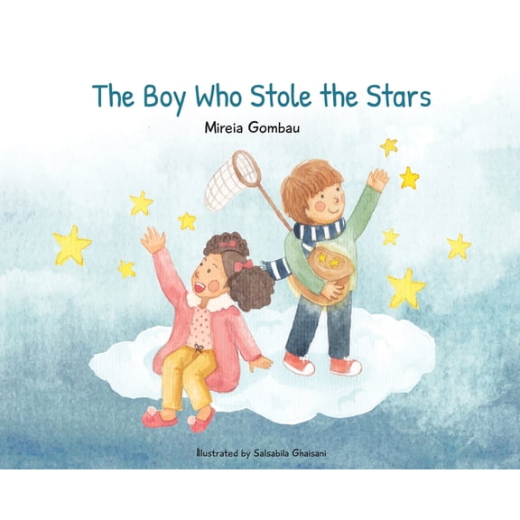Children's Picture Books: Emotions, Feel The Boy Who Stole the Stars, (Hardcover)