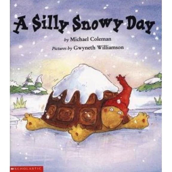 Pre-Owned A Silly Snowy Day (Paperback) 0439250013 9780439250016