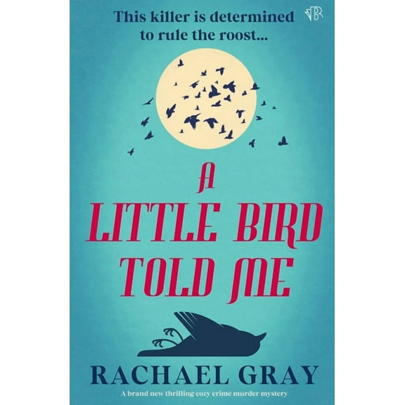 A Little Bird Told Me, (Paperback)