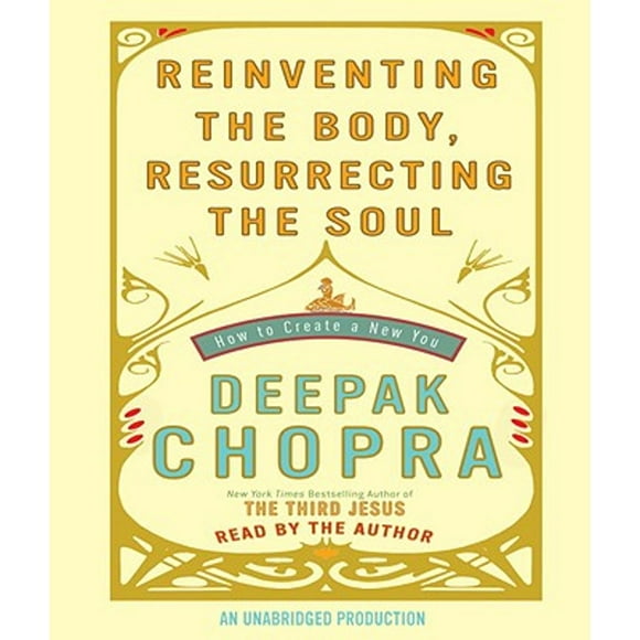 Pre-Owned Reinventing the Body, Resurrecting the Soul: How to Create a New You (Audiobook 9780739381984) by Dr. Deepak Chopra