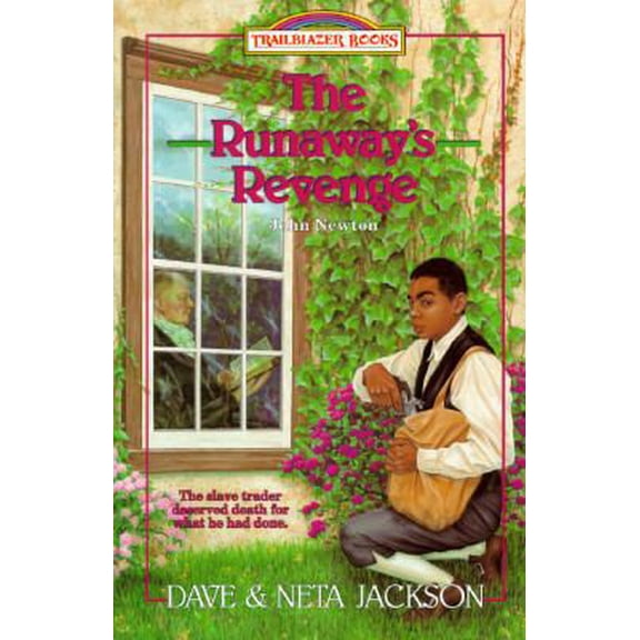 Pre-Owned The Runaways Revenge: John Newton (Trailblazer Books #18) (Paperback) 1556614713 9781556614712
