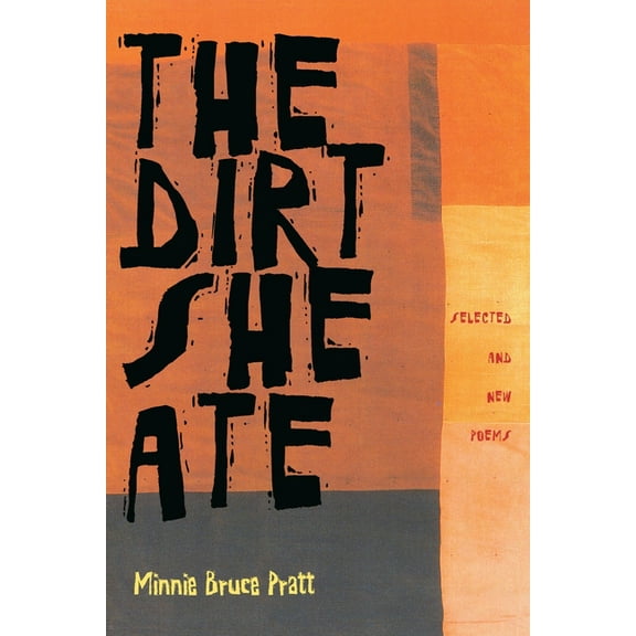 Pitt Poetry The Dirt She Ate: Selected and New Poems, (Paperback)