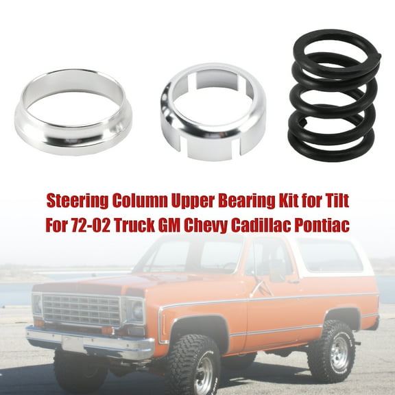 Steering Column Upper Bearing Kit for Tilt For 72-02 Truck GM Chevy Cadillac Pontiac