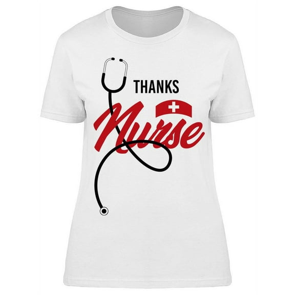 Thanks Nurse T-Shirt Women -Image by Shutterstock, Female 3X-Large