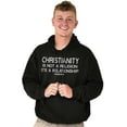 thumbnail image 3 of Christianity Is Not A Religion Hoodie Sweatshirt Women Men Brisco Brands S, 3 of 6