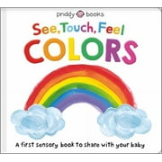 See, Touch, Feel: Colors (Board Book)