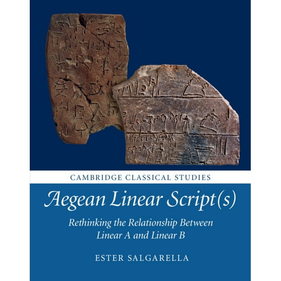 Cambridge Classical Studies Aegean Linear Script(s), (Hardcover)