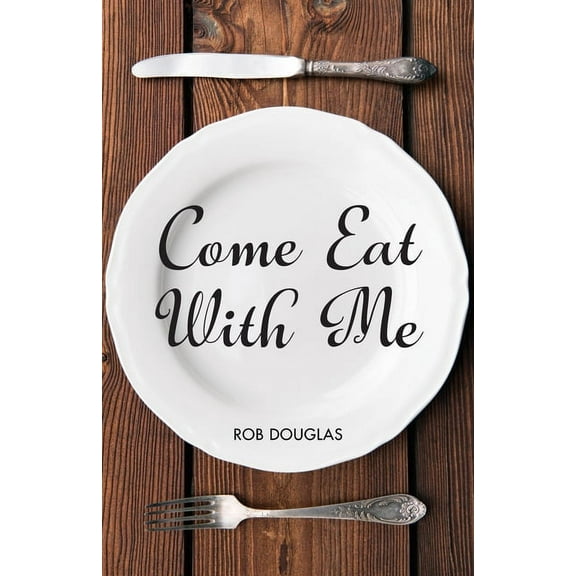 Come Eat With Me (Hardcover)