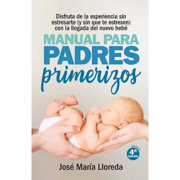 Manual Para Padres Primerizos -V2*, (Paperback)