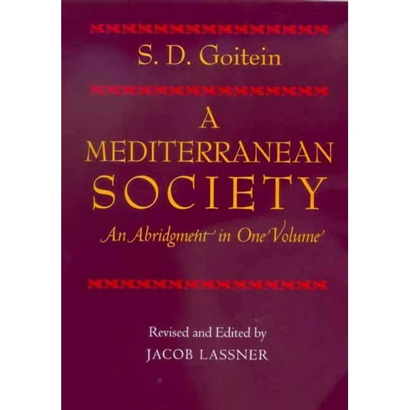 A Mediterranean Society, An Abridgment in One Volume (Edition 1) (Paperback)