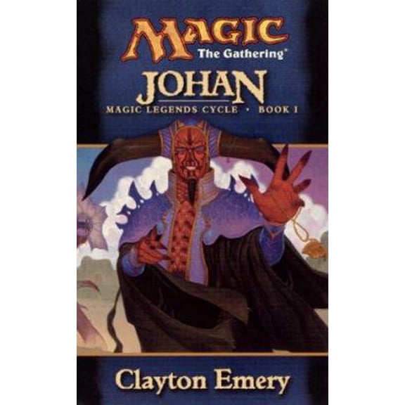 Pre-Owned Johan (Magic Legends Cycle, Book 1) (Magic: The Gathering) (Unknown) 0786918039 9780786918034