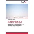 thumbnail image 1 of El Homosexual En La Frontera Americana, 1 of 2