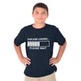 thumbnail image 5 of Sarcasm Loading Please Wait Crewneck T Shirts Boy Girl Teen Brisco Brands L, 5 of 6
