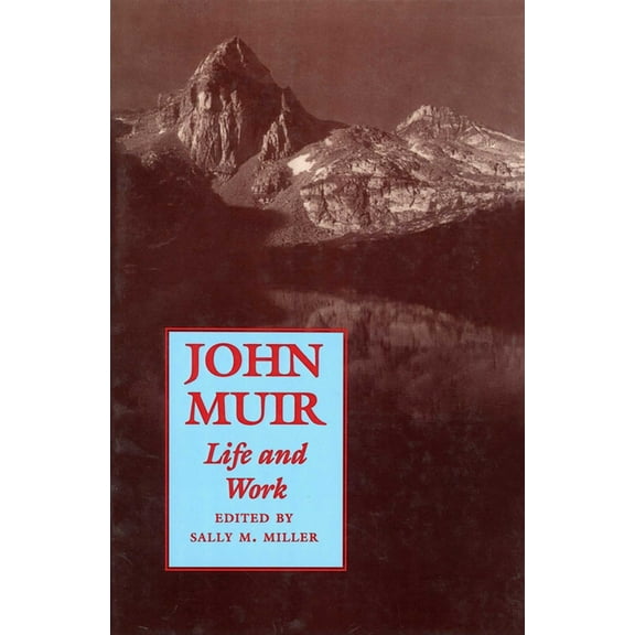 John Muir: Life and Work, (Paperback)