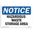 thumbnail image 1 of SignMission OS-NS-A-1218-L-13345 12 x 18 in. OSHA Notice Sign - Hazardous Waste Storage Area, 1 of 1