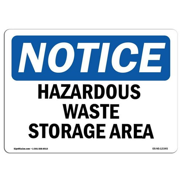 SignMission OS-NS-A-1218-L-13345 12 x 18 in. OSHA Notice Sign - Hazardous Waste Storage Area