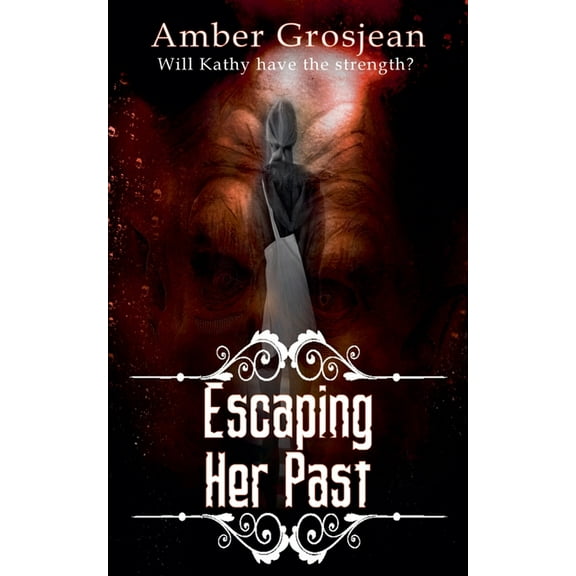 Escaping Her Past, (Paperback)
