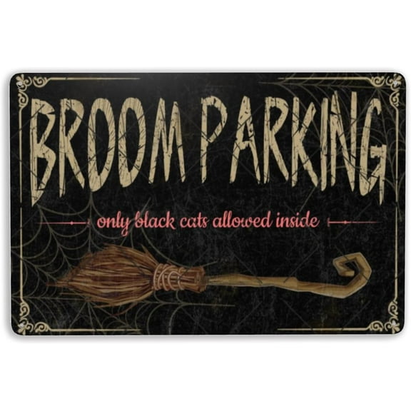 DZQUY Halloween Witch Broom Metal Sign Vintage Broom Parking Plaque Tin Sign Suit For Country Home Kitchen Garage Man Cave Bar Cafes Pub Club Wall Decor 12x8 Inches