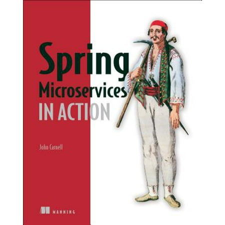 Spring Microservices in Action (Microservices Best Practices For Java)