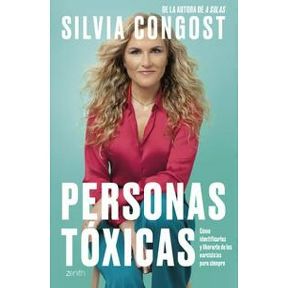 Libro Personas Toxicas Tapa Blanda, Autor Silvia Congost, Editorial Zenith Mexico
