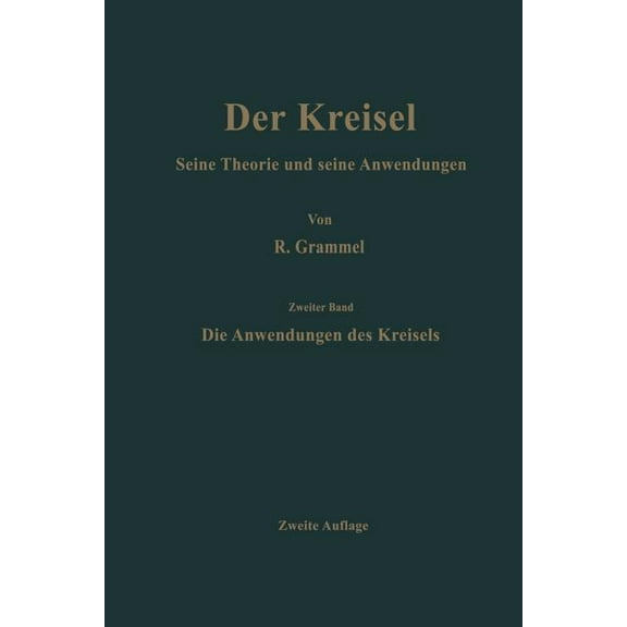 Die Anwendungen Des Kreisels, (Paperback)