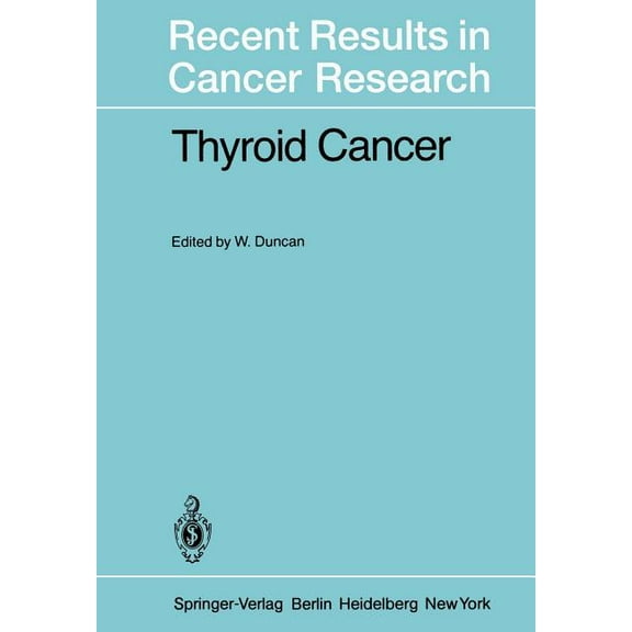 Recent Results in Cancer Research Thyroid Cancer, Book 73, (Paperback)