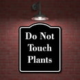 thumbnail image 2 of Do Not Touch Plants BLACK Aluminum Composite Sign 20''x24'', 2 of 9