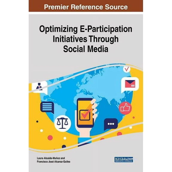 Optimizing E-Participation Initiatives Through Social Media (Hardcover)