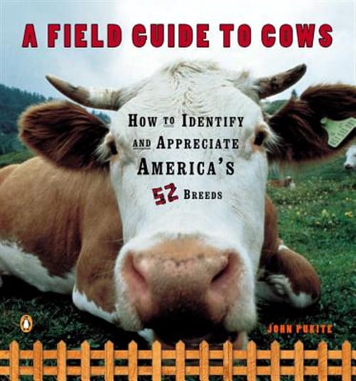 Pre-Owned A Field Guide to Cows: How to Identify and Appreciate America's 52 Breeds (Paperback) 0140273883 9780140273885