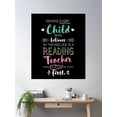 thumbnail image 2 of Great Reading Teacher Who Believed - Appreciation Quote Poster Wall Art, Modern Wall Decor For Living Room Bedroom, 16x24 UNFRAMED, 2 of 3