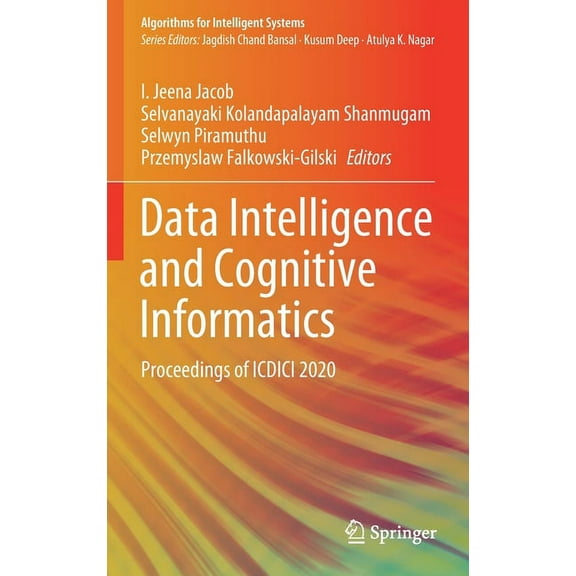 Algorithms for Intelligent Systems Data Intelligence and Cognitive Informatics: Proceedings of ICDICI 2020, (Hardcover)