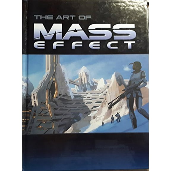 Pre-Owned The Art of Mass Effect (Hardcover) 0761558519 9780761558514