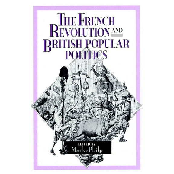 The French Revolution and British Popular Politics, (Paperback)