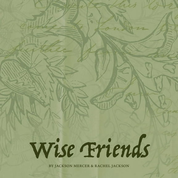 Wise Friends, (Paperback)