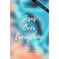 thumbnail image 3 of Jesus Over Everything: Uncomplicating the Daily Struggle to Put Jesus First, 3 of 3