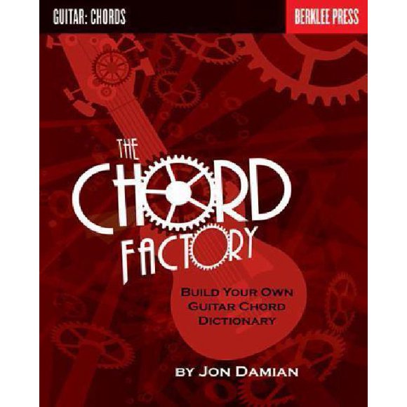 The Chord Factory: Build Your Own Guitar Chord Dictionary