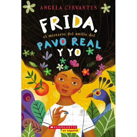 El Anillos Trilogia Frida, el misterio del anillo del pavo real y yo (Me, Frida, and the Secret of the Peacock Ring) - eBook ()